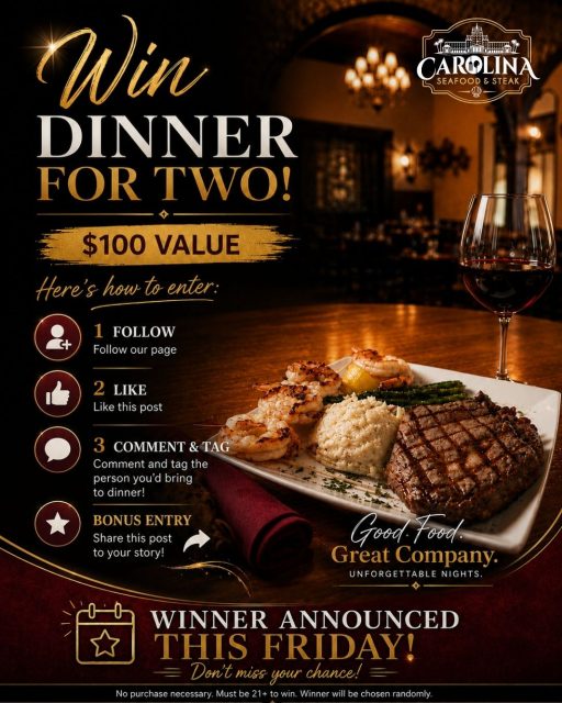 🎉 WIN Dinner for Two at Carolina Seafood & Steak! 🥩🍷

We’re giving one lucky winner a $100 dinner value — perfect for a night out in Myrtle Beach! ❤️

To enter: Follow our page, like this post, and comment + tag the person you’d bring to dinner. Want a bonus entry? Share this post to your story! ✨

🏆 Winner announced this Friday!
No purchase necessary. Must be 21+ to win. Winner chosen randomly.

📍 9911 N Kings Hwy, Myrtle Beach, SC 29572
📞 (843)945-9288
🌐 carolinasteakhouse.com

#CarolinaSeafoodAndSteak #MyrtleBeachGiveaway #MyrtleBeachRestaurants #DinnerForTwo #MyrtleBeachDining #MyrtleBeachSteakhouse #MyrtleBeachSeafood #MyrtleBeachEats #GiveawayAlert #RestaurantGiveaway