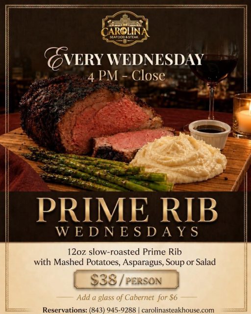 🥩 Wednesday is Prime Rib Day at Carolina Seafood & Steak! ✨

Treat yourself to a tender, slow-roasted 12 oz. Prime Rib served with creamy mashed potatoes, asparagus, and your choice of soup or salad — all for $38!
🍷 Add a glass of Cabernet for just $6 and make your midweek dinner even better.

Great steak. Good wine. Historic Myrtle Beach charm. Every Wednesday🔥

📍 9911 N Kings Hwy, Myrtle Beach, SC 29572
📞 (843)945-9288
🌐 carolinasteakhouse.com

#PrimeRibWednesdays #MyrtleBeachRestaurants #CarolinaSeafoodAndSteak #PrimeRib #SteakDinner #MyrtleBeachDining #RestaurantRow #MyrtleBeachFood #FineDiningMyrtleBeach #Steakhouse #WineAndDine #Foodie #VisitMyrtleBeach #SeafoodAndSteak #DinnerSpecials