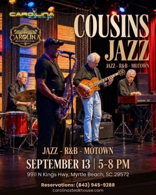 🎶✨ Sunday night belongs to live music at The Carolina Lounge!

Join us September 13 from 5–8 PM for Cousins Jazz bringing the sounds of Jazz, R&B & Motown to Carolina Seafood & Steak 🎷🎸

🍽️ Lunch & Early Bird Specials: 12–6 PM
🍸 Happy Hour — Bar Only: 4–7 PM

Come for the steaks, seafood, and cocktails — stay for the music and the Sunday night vibe ❤️

📍 9911 N Kings Hwy, Myrtle Beach, SC 29572
📞 (843)945-9288
🌐 carolinasteakhouse.com

#CarolinaSeafoodAndSteak #CousinsJazz #MyrtleBeachLiveMusic #LiveMusicMyrtleBeach #MyrtleBeachRestaurants #MyrtleBeachDining #JazzNight #MyrtleBeachNightlife #MyrtleBeachSteakhouse #MyrtleBeachSeafood
