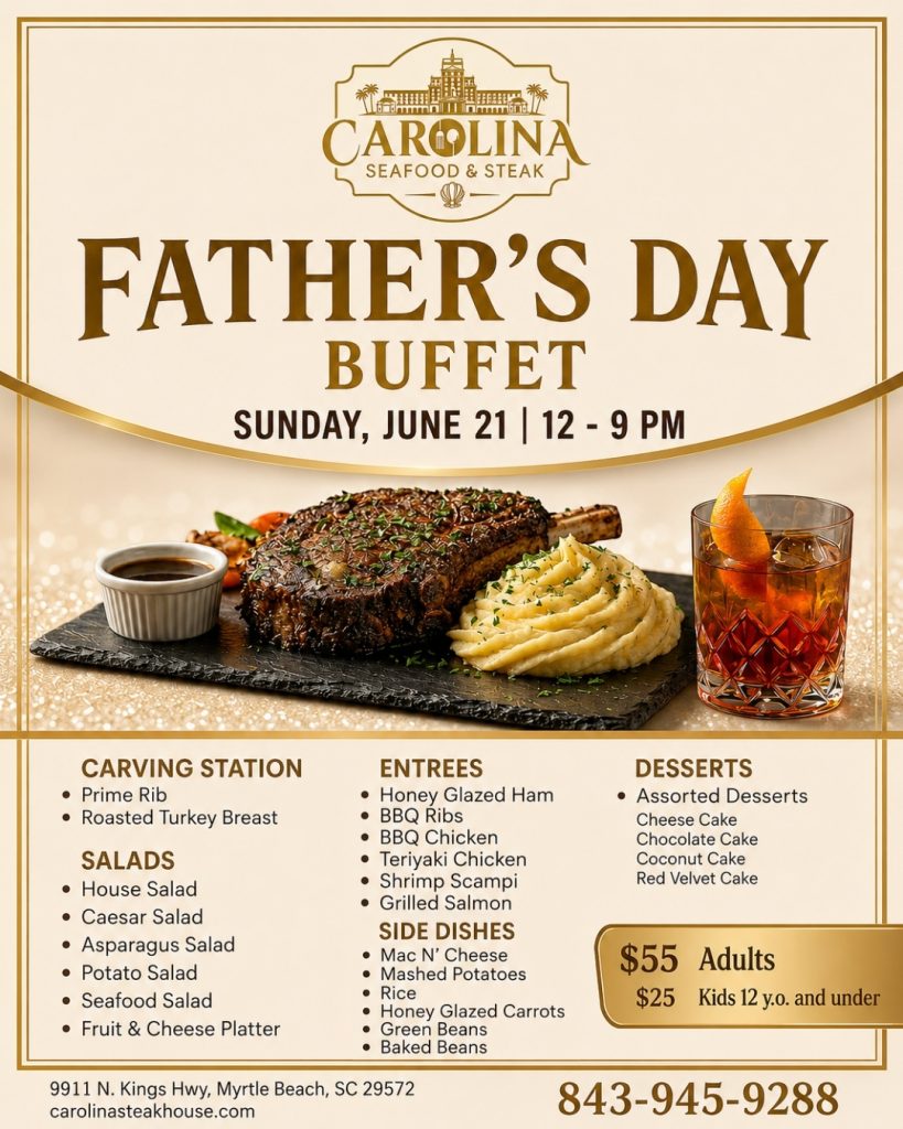 Father's Day Buffet Carolina Seafood and Steak Myrtle Beach SC
