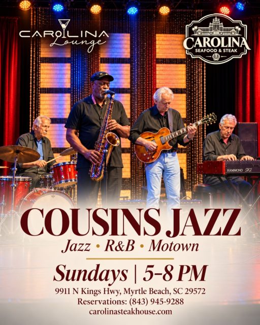 🎶✨ Make Sunday sound a little better.
Join us every Sunday from 5–8 PM at The Carolina Lounge for Cousins Jazz, bringing Jazz, R&B & Motown to Carolina Seafood & Steak 🎷🎸

🍽️ Lunch & Early Bird Specials: 12–6 PM
🍸 Happy Hour — Bar Only: 4–7 PM
Great food, smooth music, and the perfect way to end your weekend ✨

📍 9911 N Kings Hwy, Myrtle Beach, SC 29572
📞 (843)945-9288
🌐 carolinasteakhouse.com

#CarolinaSeafoodAndSteak #CousinsJazz #MyrtleBeachLiveMusic #LiveMusicMyrtleBeach #MyrtleBeachRestaurants #MyrtleBeachDining #JazzNight #MyrtleBeachNightlife #MyrtleBeachSteakhouse #MyrtleBeachSeafood